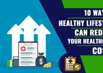 10 Ways a Healthy Lifestyle Can Reduce Your Healthcare Costs ...