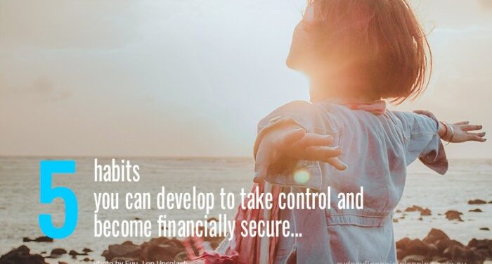 5 habits to become financially secure